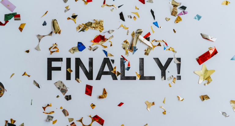 Image showing the word FINALLY! with confetti scattered about